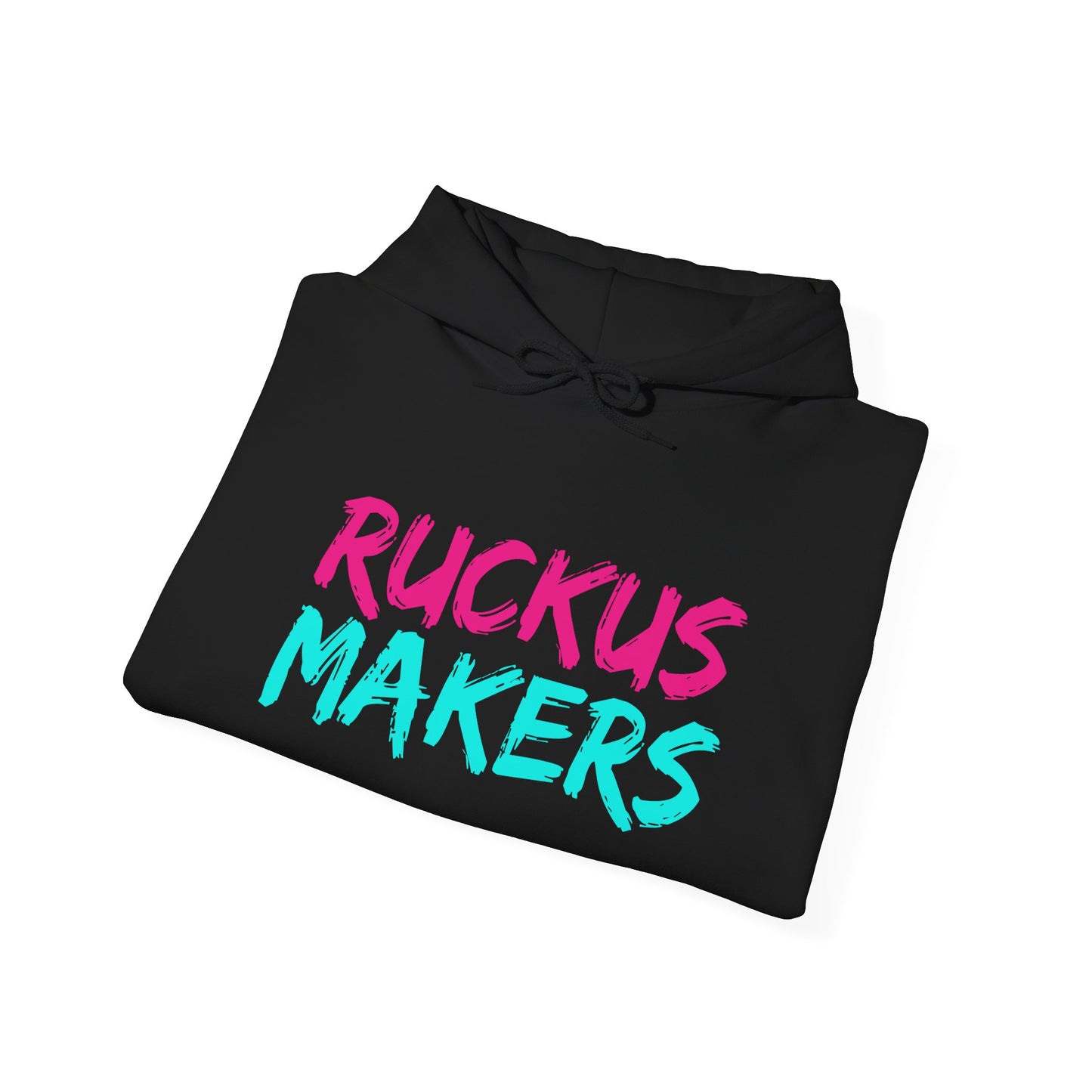 The Ultimate Comfort Rebellion: Ruckus Makers Hoodie